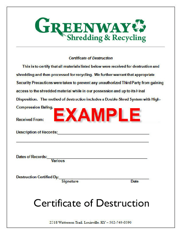The Certificate of Destruction that you will receive once services are complete.